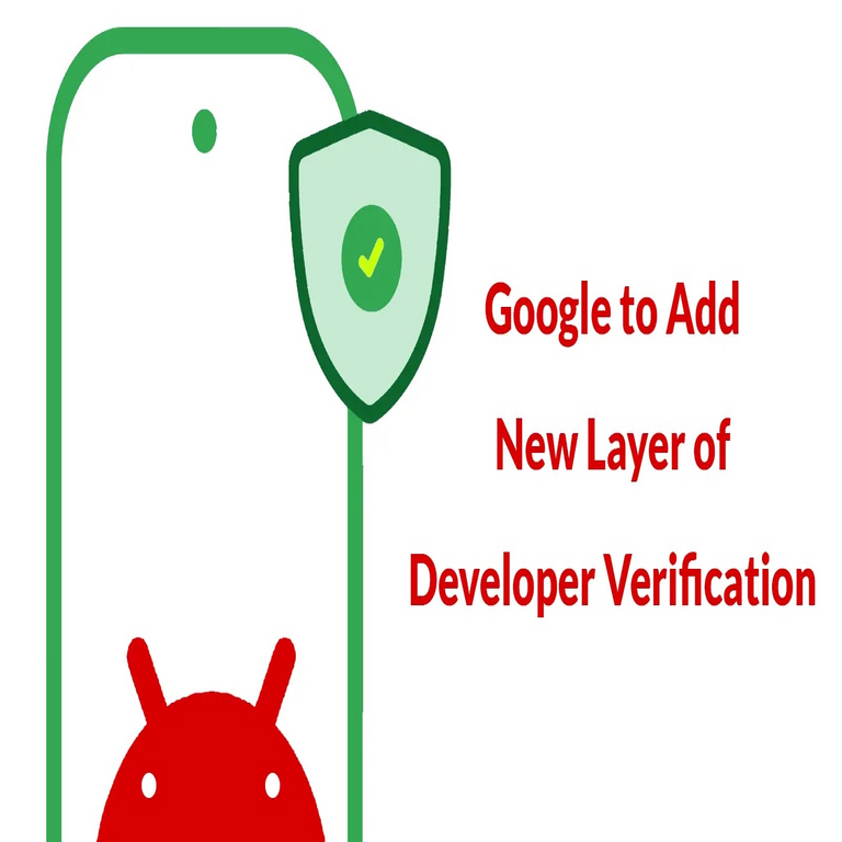 Google implementará una nueva capa de verificación de desarrolladores para distribuir aplicaciones en Play Store.