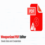 Nuevo ataque TamperedChef con editor de PDF manipulado sustrae datos sensibles y credenciales de inicio de sesión.
