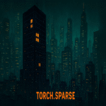 Todo lo que se debe conocer acerca de torch.sparse.