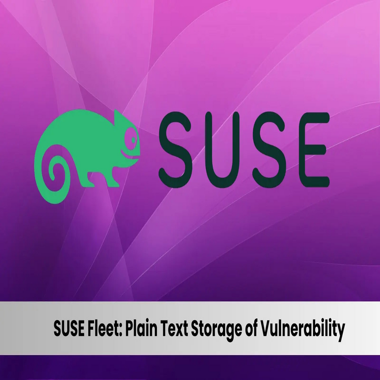 SUSE Fleet: Almacenamiento en Texto Plano de Valores de Helm para la Explotación de Vulnerabilidades