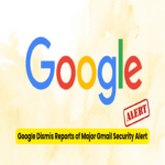 Google desestima informes sobre una supuesta alerta de seguridad importante en Gmail.