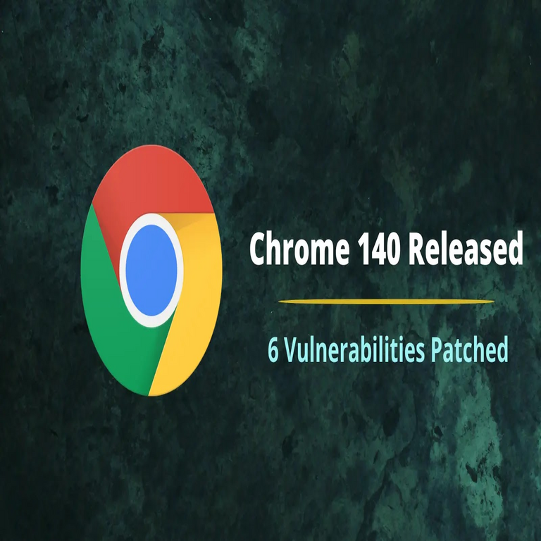 Chrome 140 Publica una Corrección para Seis Vulnerabilidades que Permiten Ejecución Remota de Código.
