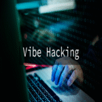 «Vibe Hacking»: cómo los ciberdelincuentes utilizan agentes de IA para escalar ataques de extorsión.