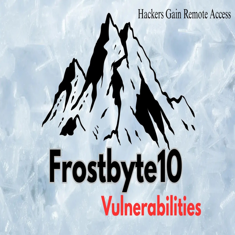 Las vulnerabilidades de Frostbyte10 permiten a atacantes obtener acceso remoto.