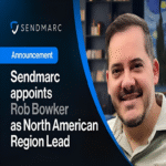 Sendmarc designa a Rob Bowker como director de la región de Norteamérica.