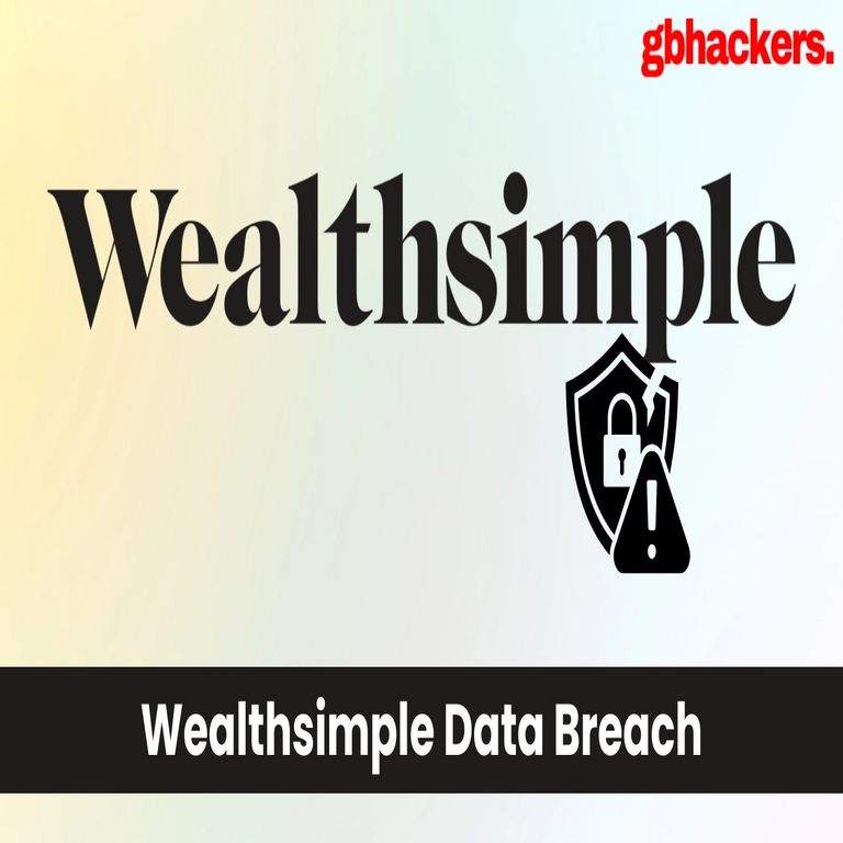 Filtración de datos en Wealthsimple: Información de usuarios divulgada en línea.