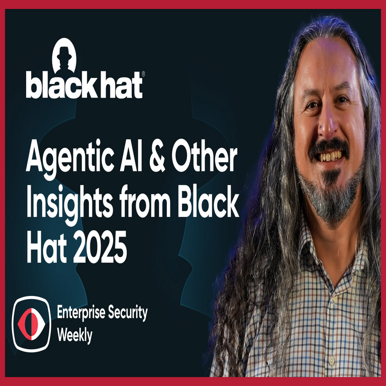 Ransomware, Inteligencia Artificial Agente y Riesgos de la Cadena de Suministro: Perspectivas desde Black Hat 2025 – Theresa Lanowitz, Yuval Wollman, Mickey Bresman, J.J. Guy, Jason Passwaters, HD Moore, Jawahar “Jawa” Sivasankaran – ESW #423.