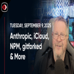 Perros del Infierno, Anthropic, iCloud, NPM, gitforked, notdoor, TOR, Signal, Josh Marpet – Nociones de Seguridad Weekly #510.