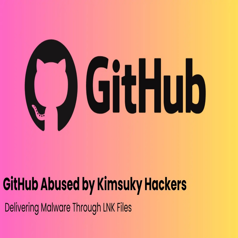 GitHub es explotado por hackers de Kimsuky para distribuir malware mediante archivos LNK.