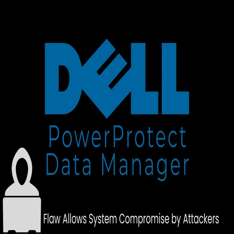 Una vulnerabilidad en Dell PowerProtect Data Manager permite a atacantes comprometer el sistema.