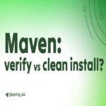Maven: ¿verify o clean install?