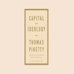 “Capital e ideología” de Piketty: ¿Un error en el código de la sociedad o una característica deliberada?