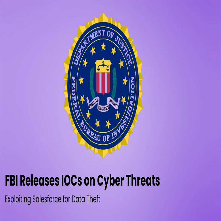 El FBI publica indicadores de compromiso sobre amenazas cibernéticas que explotan Salesforce para el robo de datos.