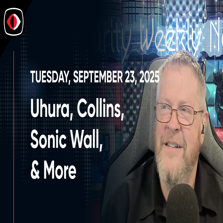 Uhura, Collins, Nimbus Manticore, Sonic Wall, Async Rat, Solar Winds, Aaran Leyland.. – Security Weekly News #514