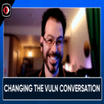 Transformando la conversación sobre vulnerabilidades de un enfoque en volumen a remediación – Francesco Cipollone – ASW #350