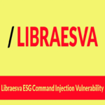 CISA advierte sobre la vulnerabilidad de inyección de comandos en Libraesva ESG que se explota activamente en ataques.