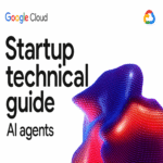 Google ADK y “Guía Técnica para Startups: Agentes de IA”: cómo Google redefine la creación de agentes de IA