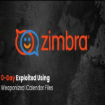 Piratas informáticos explotan una vulnerabilidad en Zimbra como un zero-day mediante archivos iCalendar weaponizados.