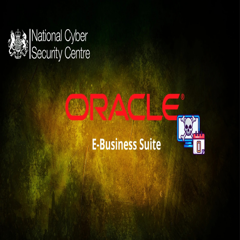 El NCSC advierte sobre una vulnerabilidad zero-day en Oracle E-Business Suite que se explota activamente en ataques.