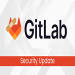 Actualización de seguridad de GitLab: parche para diversas vulnerabilidades que facilitan ataques de denegación de servicio