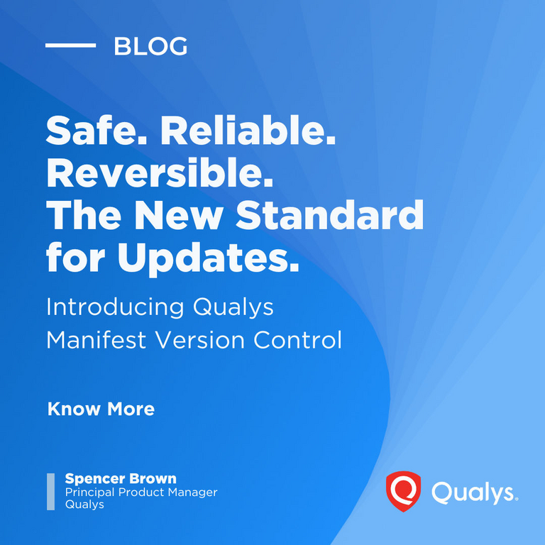 Garantía de actualizaciones seguras y confiables mediante el control de versiones del manifiesto Qualys TruRisk™.