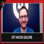 Una abundancia de vulnerabilidades en IoT – Kieran Human – PSW #895