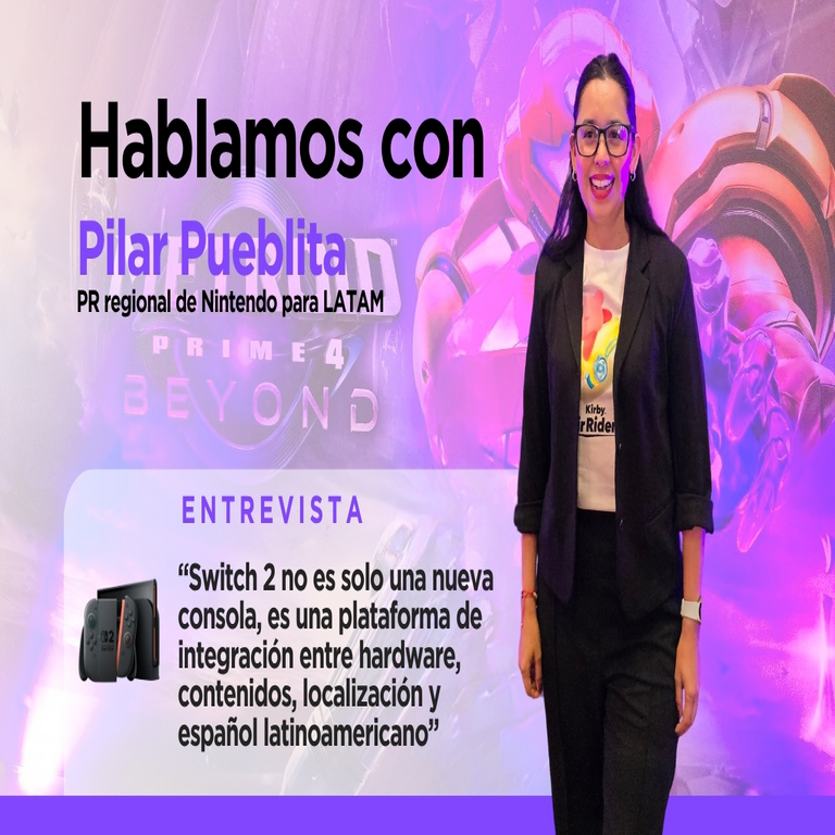 Pilar Pueblita, de Nintendo: La Switch 2 trasciende el concepto de una mera consola nueva, configurándose como una plataforma integral que fusiona hardware, contenidos, localización y el español latinoamericano.