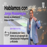 Jorge Montenegro, de Midea, destaca que el sistema del Claro Arena representa un modelo de climatización inteligente y eficiente.