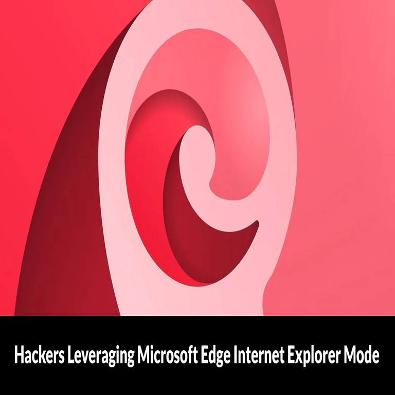 Piratas informáticos aprovechan el modo Internet Explorer de Microsoft Edge para obtener acceso a los dispositivos de los usuarios.