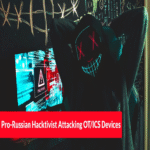 Hacktivista afín a Rusia realiza ataques contra dispositivos OT/ICS para sustraer credenciales de acceso.