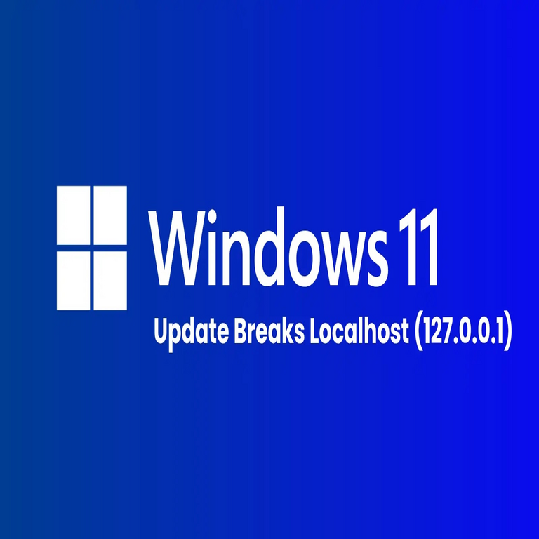 La actualización de octubre de Microsoft Windows 11 interrumpe las conexiones de localhost (127.0.0.1).