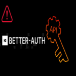 Vulnerabilidad en las claves de API de Better Auth permite a los atacantes crear credenciales privilegiadas para usuarios arbitrarios.