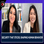 Seguridad perdurable: Moldeando el comportamiento humano – Nicole Jiang, Rinki Sethi – BSW #418
