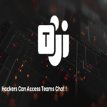 Los hackers pueden acceder a chats de Microsoft Teams y correos electrónicos al recuperar tokens de acceso.
