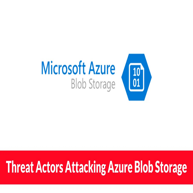 Actores de amenazas atacan el almacenamiento de blobs de Azure para comprometer repositorios organizacionales.