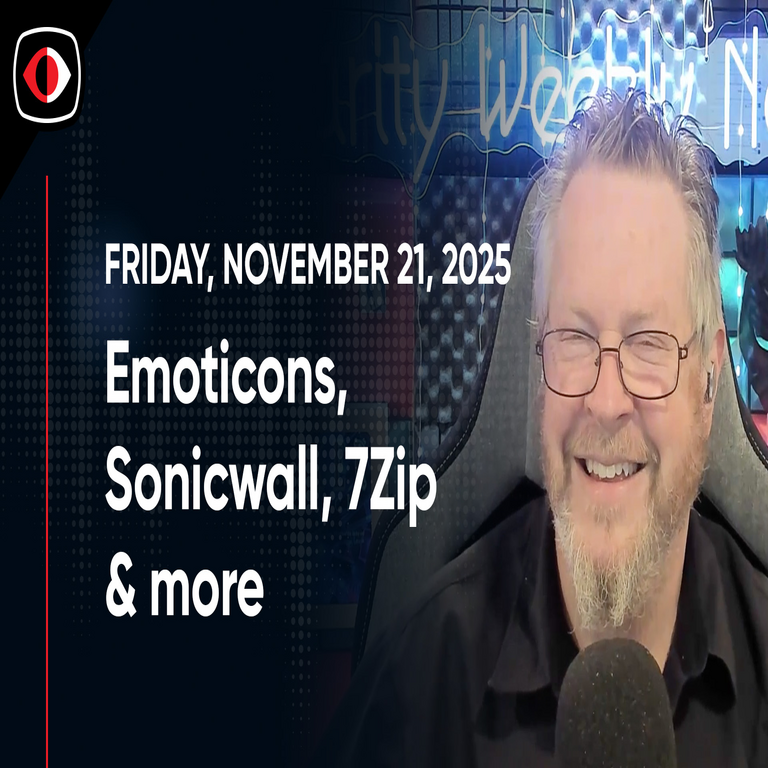 Emoticonos, Sonicwall, Global Protect, ventanas emergentes, WhatsApp, 7Zip, Roblox, Josh Marpet… – SWN #531.