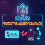 Advertencia sobre la nueva campaña de ‘Executive Award’ que emplea ClickFix para distribuir el malware Stealerium.
