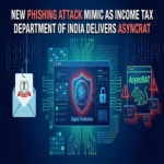 Nuevo ataque de phishing que imita al Departamento de Impuestos sobre la Renta de India distribuye AsyncRAT