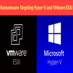 Aumentan los ataques de ransomware dirigidos a Hyper-V y VMware ESXi mientras el grupo Akira explota vulnerabilidades en los sistemas.
