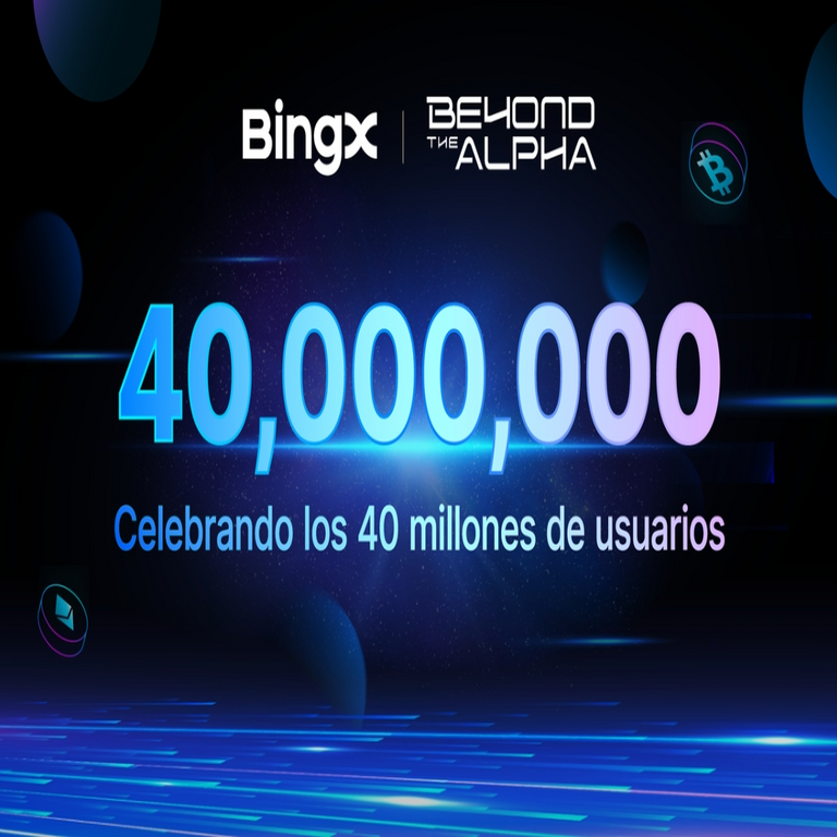 BingX supera la marca de 40 millones de usuarios y conmemora el hito mediante su campaña “Beyond the Alpha”.