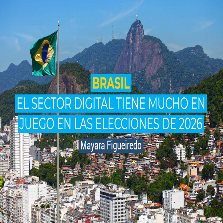Pronósticos de DPL News para 2026 | Brasil: el sector digital enfrenta riesgos significativos en las elecciones inminentes