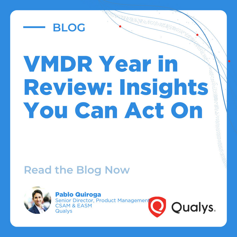 Revisión anual de su VMDR: Haciendo visible y accionable el progreso en seguridad