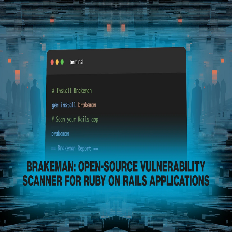 Brakeman: Escáner de vulnerabilidades de código abierto para aplicaciones en Ruby on Rails.