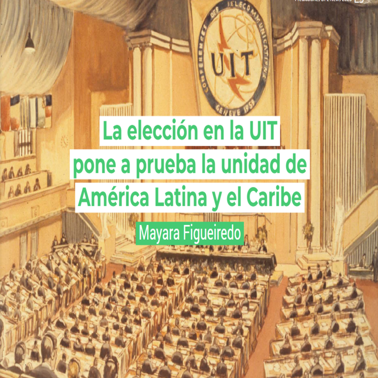 Pronósticos de DPL News para 2026: La elección en la UIT desafía la cohesión de América Latina y el Caribe