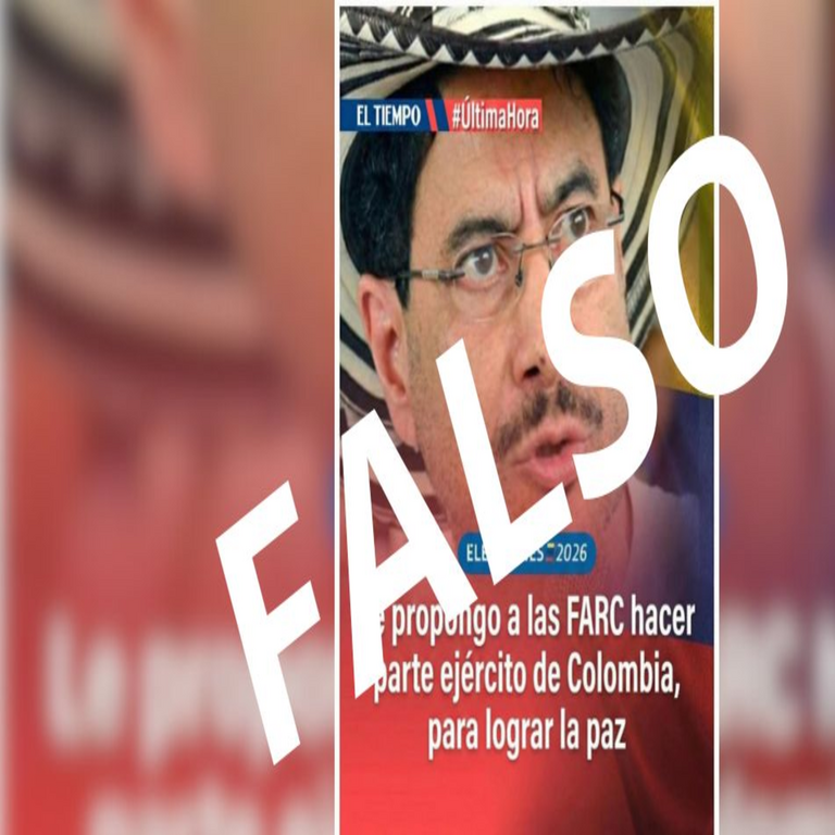 Se difunde una imagen falsa del periódico EL TIEMPO que atribuye al candidato Iván Cepeda un mensaje supuestamente proponiendo la integración de las disidencias de las FARC al Ejército Nacional.