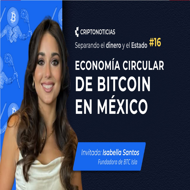 Episodio 16 de SDE: la economía circular del Bitcoin en México